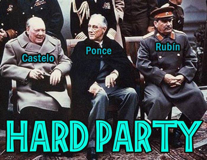 La Hard Party de Iggy Rubin, Antonio Castelo y Jorge Ponce 2 Hard Party